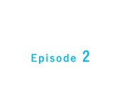 Episode2