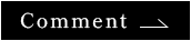Comment